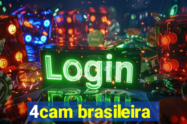 4cam brasileira